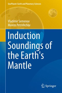 Induction Soundings of the Earth's Mantle (eBook, PDF) - Semenov, Vladimir; Petrishchev, Maxim
