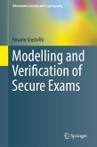 Modelling and Verification of Secure Exams (eBook, PDF)