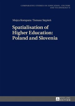 Spatialisation of Higher Education: Poland and Slovenia (eBook, ePUB) - Mojca Kompara, Kompara