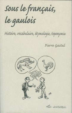 Cover Sous le francais, le Gaulois (eBook, ePUB)