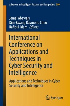 International Conference on Applications and Techniques in Cyber Security and Intelligence (eBook, PDF)