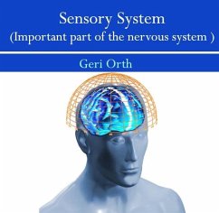 Cover Sensory System (Important part of the nervous system) (eBook, PDF)