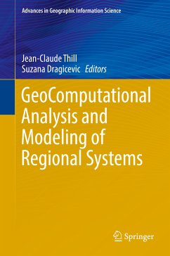 GeoComputational Analysis and Modeling of Regional Systems (eBook, PDF)