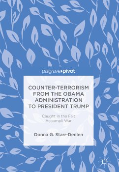 Counter-Terrorism from the Obama Administration to President Trump (eBook, PDF) - Starr-Deelen, Donna G.