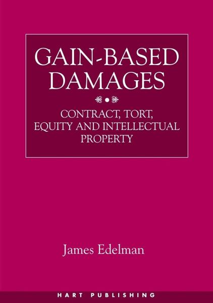 Gain-Based Damages (eBook, PDF) Gain-Based Damages (eBook, PDF)