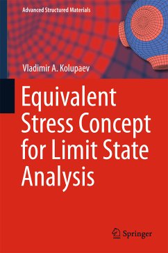 Equivalent Stress Concept for Limit State Analysis (eBook, PDF) - Kolupaev, Vladimir A.