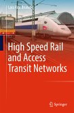 High Speed Rail and Access Transit Networks (eBook, PDF)