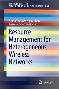 Resource Management for Heterogeneous Wireless Networks (eBook, PDF) - Gamage, Amila Tharaperiya; Shen, Xuemin (Sherman)