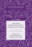 The Arab Uprisings in Egypt, Jordan and Tunisia (eBook, PDF)