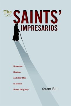 The Saints' Impresarios (eBook, PDF) - Bilu, Yoram