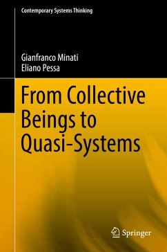 From Collective Beings to Quasi-Systems (eBook, PDF) - Minati, Gianfranco; Pessa, Eliano