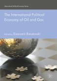 The International Political Economy of Oil and Gas (eBook, PDF)
