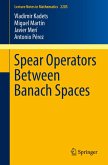 Spear Operators Between Banach Spaces (eBook, PDF)