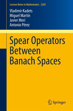 Spear Operators Between Banach Spaces (eBook, PDF) - Kadets, Vladimir; Martín, Miguel; Merí, Javier; Pérez, Antonio