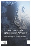 Auf der Suche nach dem »Anderen Advent«?! (eBook, PDF)