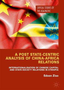 A Post State-Centric Analysis of China-Africa Relations (eBook, PDF) - Ziso, Edson