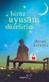 Biraz Uyusam Düzelirim