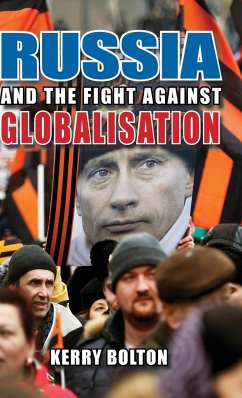Russia and the Fight Against Globalisation - Bolton, Kerry