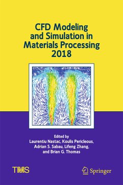 CFD Modeling and Simulation in Materials Processing 2018 (eBook, PDF)