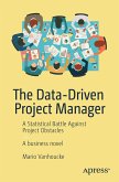 The Data-Driven Project Manager (eBook, PDF)