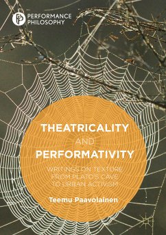 Theatricality and Performativity (eBook, PDF) - Paavolainen, Teemu