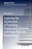 Exploring the Architecture of Transiting Exoplanetary Systems with High-Precision Photometry (eBook, PDF)