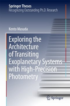 Exploring the Architecture of Transiting Exoplanetary Systems with High-Precision Photometry (eBook, PDF) - Masuda, Kento
