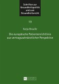 Die europaeische Patientenrichtlinie aus vertragszahnaerztlicher Perspektive (eBook, ePUB)