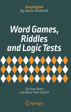 Word Games, Riddles and Logic Tests (eBook, PDF) - Wallwork, Adrian