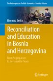 Reconciliation and Education in Bosnia and Herzegovina (eBook, PDF)