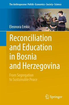 Reconciliation and Education in Bosnia and Herzegovina (eBook, PDF) - Emkic, Eleonora