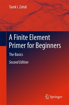 A Finite Element Primer for Beginners (eBook, PDF) - Zohdi, Tarek I.