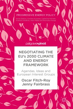 Negotiating the EU’s 2030 Climate and Energy Framework (eBook, PDF) - Fitch-Roy, Oscar; Fairbrass, Jenny
