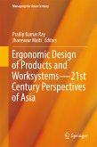 Ergonomic Design of Products and Worksystems - 21st Century Perspectives of Asia (eBook, PDF)
