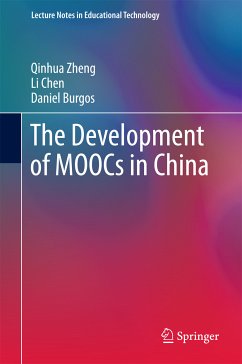 The Development of MOOCs in China (eBook, PDF) - Zheng, Qinhua; Chen, Li; Burgos, Daniel