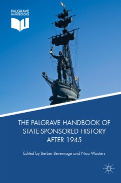 The Palgrave Handbook of State-Sponsored History After 1945 (eBook, PDF)