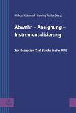 Abwehr – Aneignung – Instrumentalisierung (eBook, PDF)