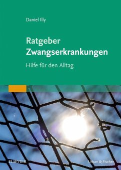 Ratgeber Zwangserkrankungen (eBook, ePUB) - Illy, Daniel