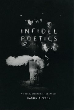 Infidel Poetics (eBook, ePUB) - Tiffany, Daniel