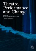 Theatre, Performance and Change (eBook, PDF)