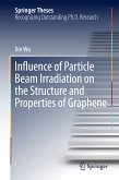 Influence of Particle Beam Irradiation on the Structure and Properties of Graphene (eBook, PDF)