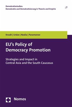 EU's Policy of Democracy Promotion (eBook, PDF) - Knodt, Michèle; Urdze, Sigita; Nodia, Ghia; Paramonov, Vladimir