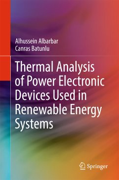 Thermal Analysis of Power Electronic Devices Used in Renewable Energy Systems (eBook, PDF) - Albarbar, Alhussein; Batunlu, Canras
