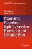 Viscoelastic Properties of Asphalts Based on Penetration and Softening Point (eBook, PDF)