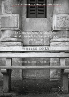 The White Redoubt, the Great Powers and the Struggle for Southern Africa, 1960–1980 (eBook, PDF)