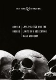 Law, Politics and the Limits of Prosecuting Mass Atrocity (eBook, PDF)