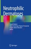Neutrophilic Dermatoses (eBook, PDF)