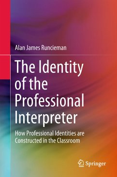 The Identity of the Professional Interpreter (eBook, PDF) - Runcieman, Alan James