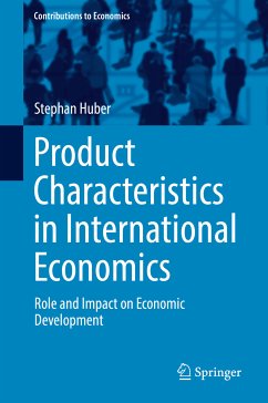 Product Characteristics in International Economics (eBook, PDF) - Huber, Stephan
