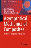 Asymptotical Mechanics of Composites (eBook, PDF)